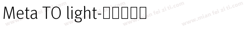 Meta TO light字体转换